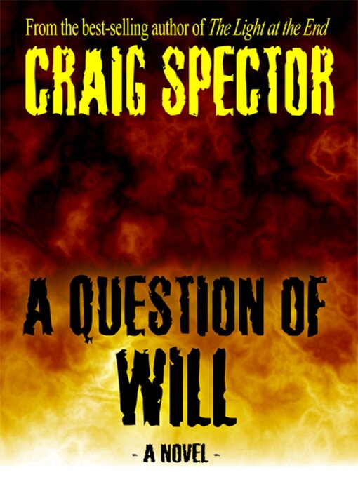 Title details for A question of will by Craig Spector - Available